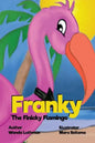 Franky the Finicky Flamingo - Paperback