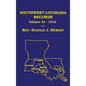 Southwest Louisiana Records Volume 44(XLVIV), 1912 - Hardcover