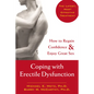 Coping with Erectile Dysfunction: How to Regain Confidence & Enjoy Great Sex - Paperback