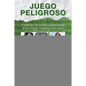 Juego peligroso: historias de lucha y diversidad en el futbol femenil mexicano - Paperback