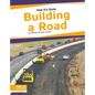 Building a Road - Library Binding