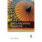 India--Myanmar Relations: Changing Contours - Paperback