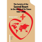 The Society of the Sacred Heart in the World of Its Times 1865 -2000 - Paperback