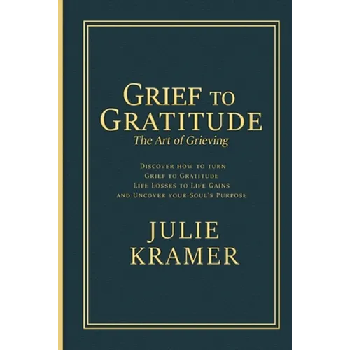 Grief to Gratitude - Paperback