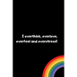 I overthink, overlove, overfeel and overstress - Paperback