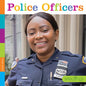Police Officers - Library Binding