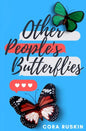 Other People's Butterflies - Paperback