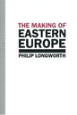 The Making of Eastern Europe - Paperback