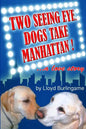 Two Seeing Eye Dogs Take Manhattan...a love story - Paperback