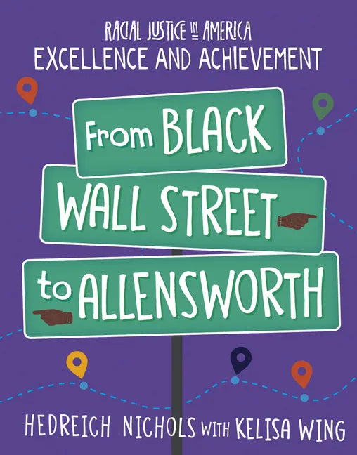 From Black Wall Street to Allensworth - Library Binding