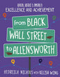 From Black Wall Street to Allensworth - Library Binding
