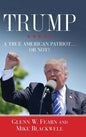 Trump . . . A True American Patriot or Not? - Hardcover
