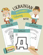 Ukrainian Alphabet Coloring Book: Color & Learn Ukrainian Alphabet and Words (100 New Ukrainian Words with Translation, Pronunciation, & Pictures to C - Paperback