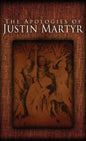 The Apologies of Justin Martyr - Hardcover