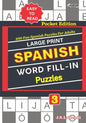 Large Print SPANISH WORD FILL-IN Puzzles; Vol. 3 - Paperback