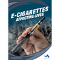 E-Cigarettes: Affecting Lives - Library Binding