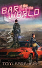 The Bar at the End of the World: The Watchers Book One - Hardcover