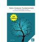 Ratio Analysis Fundamentals: How 17 Financial Ratios Can Allow You to Analyse Any Business on the Planet - Paperback
