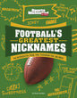 Football's Greatest Nicknames: The Refrigerator, Prime Time, Touchdown Tom, and More! - Hardcover