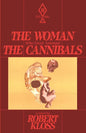 The Woman Who Lived Amongst The Cannibals - Paperback