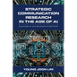 Strategic Communication Research in the Age of AI: Quantitative and Qualitative Methods - Paperback