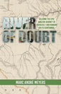 River of Doubt: Reliving the Epic Amazon Journey of Roosevelt and Rondon on its Centennial - Paperback