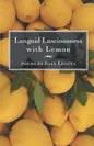 Languid Lusciousness with Lemon - Paperback