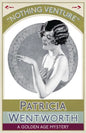 Nothing Venture: A Golden Age Mystery - Paperback