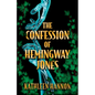 The Confession of Hemingway Jones - Paperback