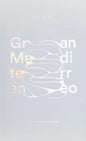 Gran Mediterraneo: Project Process Progress - Hardcover