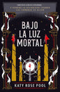 Bajo La Luz Mortal - Paperback