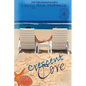 Crescent Cove: The Complete Novella Collection - Paperback