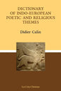 Dictionary of Indo-European poetic and religious themes - Paperback