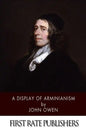 A Display of Arminianism - Paperback