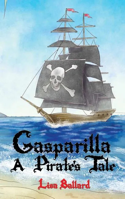 Gasparilla: A Pirate's Tale - Hardcover