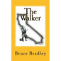 The Walker: The Untold Story Of Black Bart - Paperback