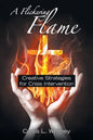 A Flickering Flame: Creative Strategies for Crisis Intervention - Paperback