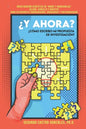 ¿y Ahora? ¿cómo Escribo Mi Propuesta de Investigación?: Guía Práctica en "Arroz y Habichuelas" (Claro, sencillo y directo) Para estudiantes subgraduad - Paperback