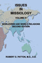 Issues In Missiology, Volume IV, Worldview and World Religions - Paperback