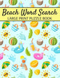 Beach Word Search Large Print Puzzle Book: Summer Word Search, Spring Word Search Book For Adults - Paperback