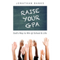 Raise Your Gpa: God's Way to Win @ School & Life - Paperback