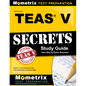 Secrets of the Teas V Exam Study Guide: Teas Test Review for the Test of Essential Academic Skills - Paperback