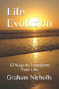 Life Evolution: 37 Ways to Transform Your Life - Paperback