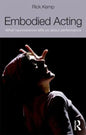 Embodied Acting: What Neuroscience Tells Us About Performance - Paperback