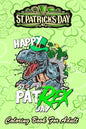 St Patricks Day Coloring Book For Adult: Happy Pat Rex Day Dinosaur - An Adult Coloring Books St Patrick for Kids, Adults with Beautiful Irish Shamroc - Paperback
