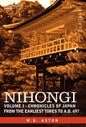 Nihongi: Volume I - Chronicles of Japan from the Earliest Times to A.D. 697 - Hardcover