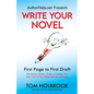 Write Your Novel: First Page to First Draft - Paperback