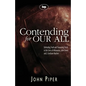 Contending for Our All: Defending Truth and Treasuring Christ in the Lives of Athanasius, John Owen and J. Gresham Machen - Paperback