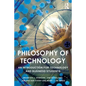 Philosophy of Technology: An Introduction for Technology and Business Students - Paperback