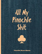 Pinochle Score Sheets, All My Pinochle Shit: Keep Track Of Playing Games & Scores, Scoring Card, Family Game Night, Notebook, Journal - Paperback